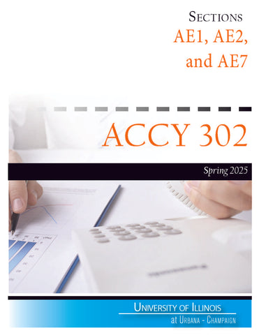 ACCY 302 - Sections AE1, AE2, AE7 - Spring 2025