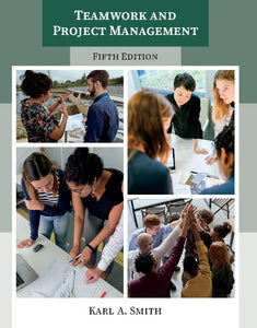 Teamwork and Project Management (Fifth Ed.)