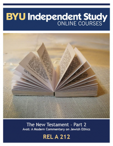 The New Testament - Part 2: Pirke Avot: A Modern Commentary on Jewish Ethics