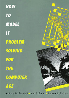 How to Model It Problem Solving For The Computer Age